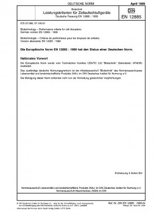 Biotechnology - Performance criteria for cell disrupters; German version EN 12885:1999