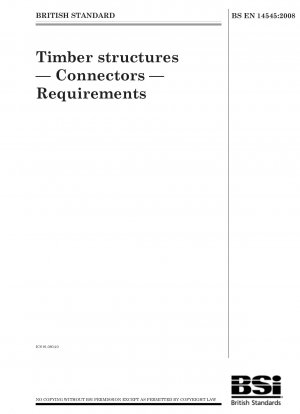 Timber structures - Connectors - Requirements