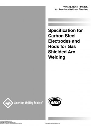 Specification for Carbon Steel Electrodes and Rods for Gas Shielded Arc Welding