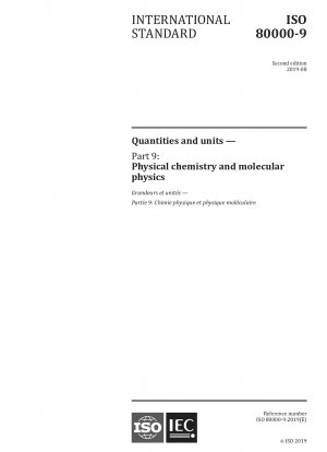 Quantities and units — Part 9: Physical chemistry and molecular physics