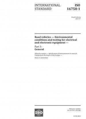Road vehicles — Environmental conditions and testing for electrical and electronic equipment — Part 1: General
