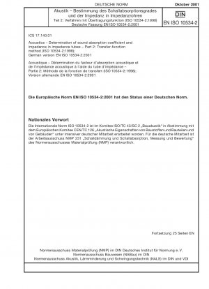 Acoustics - Determination of sound absorption coefficient and impedance in impedance tubes - Part 2: Transfer-function method (ISO 10534-2:1998); German version EN ISO 10534-2:2001
