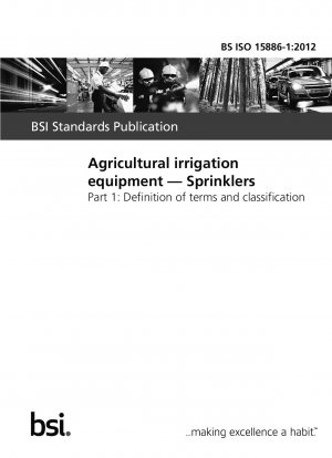 Agricultural irrigation equipment. Sprinklers. Definition of terms and classification