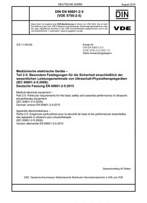 Medical electrical equipment - Part 2-5: Particular requirements for the basic safety and essential performance of ultrasonic physiotherapy equipment (IEC 60601-2-5:2009); German version EN 60601-2-5:2015