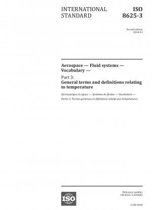 Aerospace - Fluid systems - Vocabulary - Part 3: General terms and definitions relating to temperature
