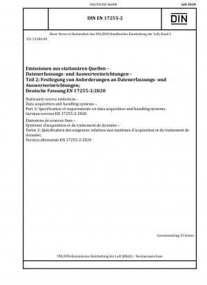 Stationary source emissions - Data acquisition and handling systems - Part 2: Specification of requirements on data acquisition and handling systems; German version EN 17255-2:2020