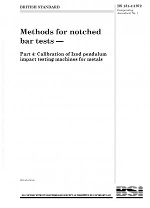 Methods for notched bar tests — Part 4 : Calibration of Izod pendulum impact testing machines for metals