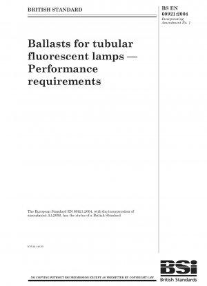 Ballasts for tubular fluorescent lamps — Performance requirements