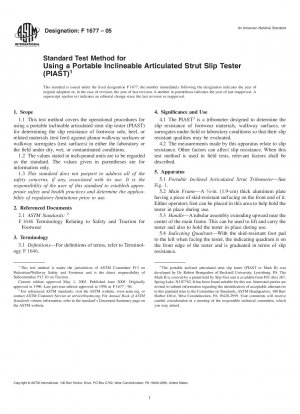 Standard Test Method for Using a Portable Inclineable Articulated Strut Slip Tester (PIAST)