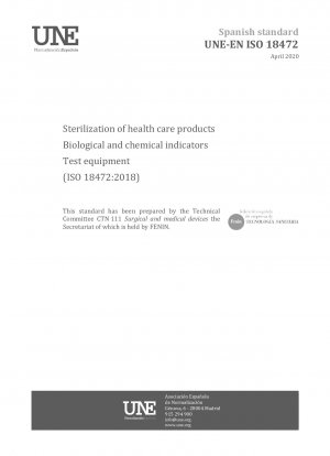 Sterilization of health care products - Biological and chemical indicators - Test equipment (ISO 18472:2018)
