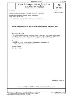 Sterile drainage catheters and accessory devices for single use; German version EN 1617:1997