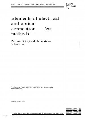 Elements of electrical and optical connection - Test methods - Optical elements - Vibrations