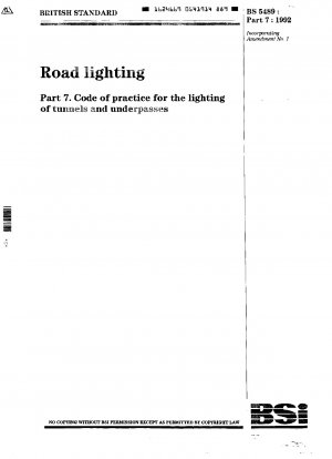 Road lighting Part 7 . Code of practice for the lighting of tunnels and underpasses