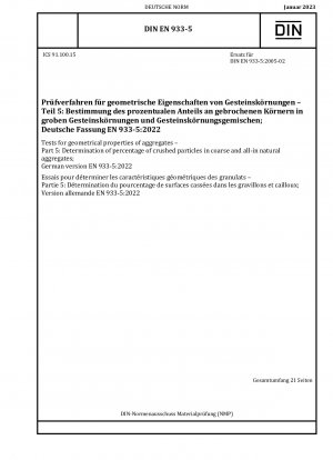 Tests for geometrical properties of aggregates - Part 5: Determination of percentage of crushed particles in coarse and all-in natural aggregates; German version EN 933-5:2022