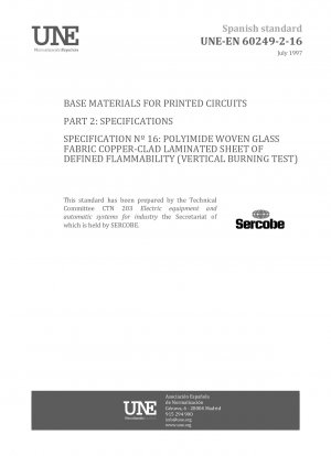 BASE MATERIALS FOR PRINTED CIRCUITS. PART 2: SPECIFICATIONS. SPECIFICATION No 16: POLYIMIDE WOVEN GLASS FABRIC COPPER-CLAD LAMINATED SHEET OF DEFINED FLAMMABILITY (VERTICAL BURNING TEST).