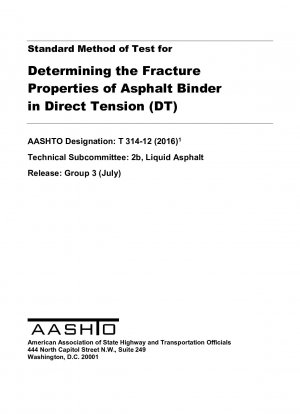 Standard Method of Test for Determining the Fracture Properties of Asphalt Binder in Direct Tension (DT)