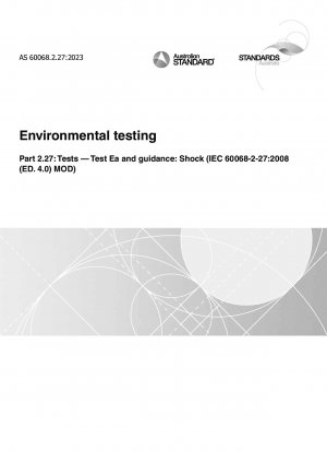 Environmental testing, Part 2.27: Tests — Test Ea and guidance: Shock (IEC 60068-2-27:2008 (ED. 4.0) MOD)