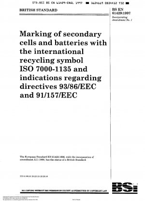 Marking of secondary cells and batteries with the international recycling symbol ISO 7000-1135 and indications regarding directives 93/86/EEC and 91/157/EEC