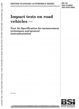 Impact tests on road vehicles - Specification for measurement techniques and general instrumentation