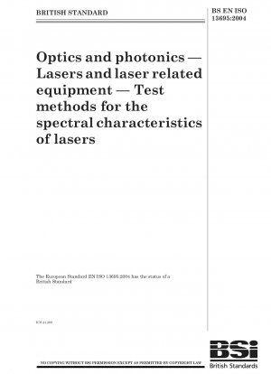 Optics and photonics - Lasers and laser-related equipment - Test methods for the spectral characteristics of lasers
