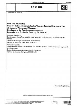 Aerospace series - Burning behaviour of non metallic materials under the influence of radiating heat and flames - Determination of gas components in the smoke; German and English version EN 2826:2011