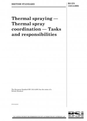 Thermal Spraying - Thermal Spray Coordination - Tasks and Respnosibilities