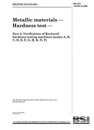 Metallic Materials - Hardness Test - Part 2: Verification of Rockwell Hardness Testing Machines (Scales A, B, C, D, E, F, G, H, K, N, T)