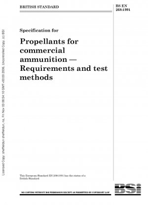 Specification for Propellants for commercial ammunition — Requirements and test methods