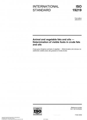 Animal and vegetable fats and oils - Determination of visible foots in crude fats and oils