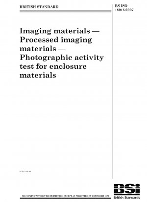 Imaging materials - Processed imaging materials - Photographic activity test for enclosure materials