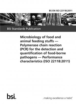 Microbiology of food and animal feeding stuffs. Polymerase chain reaction (PCR) for the detection and quantification of food-borne pathogens. Performance characteristics