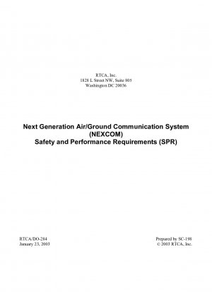 Next Generation Air/Ground Communication System (NEXCOM) Safety and Performance Requirements (SPR)