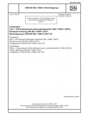 Colorimetry - Part 1: CIE standard colorimetric observers (ISO 11664-1:2007); German version EN ISO 11664-1:2011, Corrigendum to DIN EN ISO 11664-1:2011-07