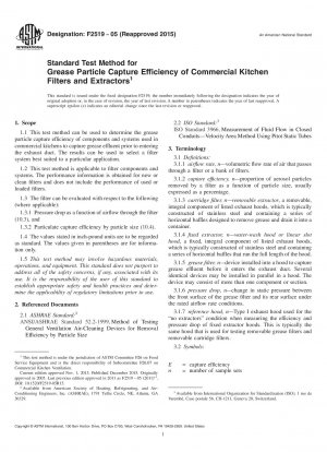 Standard Test Method for  Grease Particle Capture Efficiency of Commercial Kitchen Filters  and Extractors