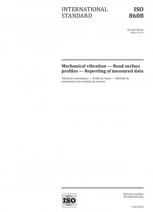 Mechanical vibration - Road surface profiles - Reporting of measured data