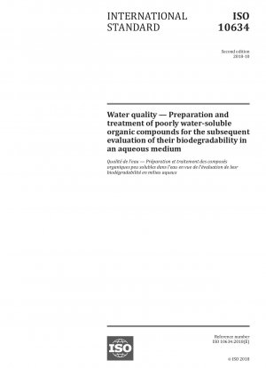 Water quality - Preparation and treatment of poorly water-soluble organic compounds for the subsequent evaluation of their biodegradability in an aqueous medium