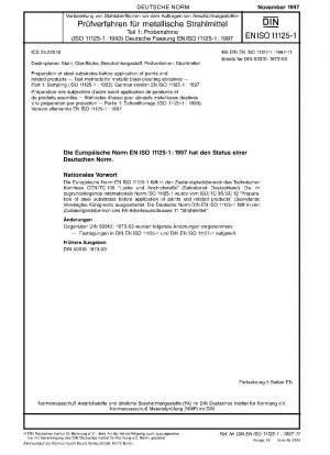 Preparation of steel substrates before application of paints and related products - Test methods for metallic blast-cleaning abrasives - Part 1: Sampling (ISO 11125-1:1993); German version EN ISO 11125-1:1997