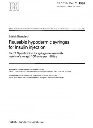 Re-usable hypodermic syringes for insulin injection - Specification for syringes for use with insulin of strength 100 units per millilitre