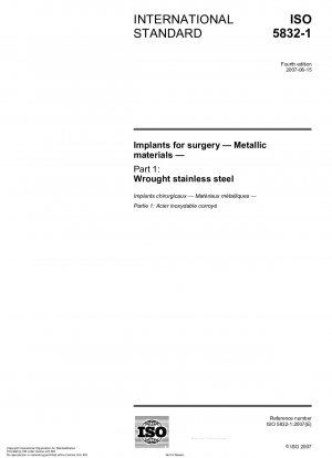 Implants for surgery - Metallic materials - Part 1: Wrought stainless steel