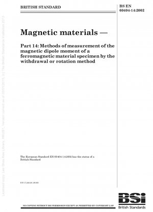 Magnetic materials. Methods of measurement of the magnetic dipole moment of a ferromagnetic material specimen by the withdrawal or rotation method