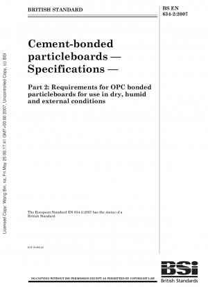 Cement-bonded particleboards - Specifications - Part 2: Requirements for OPC bonded particleboards for use in dry, humid and external conditions