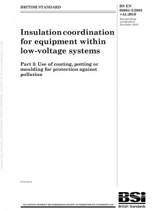Insulation coordination for equipment within low-voltage systems - Use of coating, potting or moulding for protection against pollution