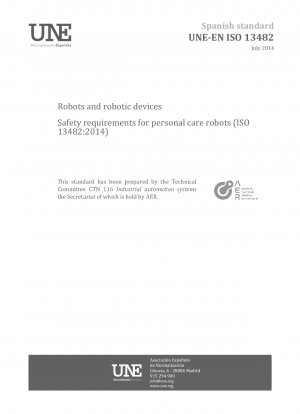 Robots and robotic devices - Safety requirements for personal care robots (ISO 13482:2014)