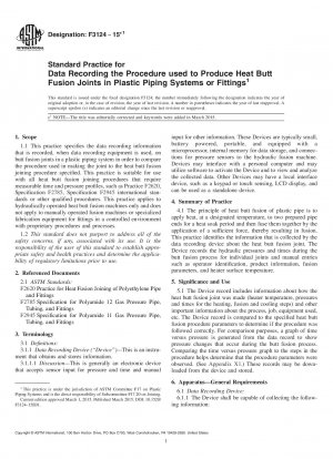 Standard Practice for Data Recording the Procedure used to Produce Heat Butt Fusion Joints in Plastic Piping Systems or Fittings