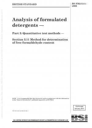 Analysis of formulated detergents — Part 3 : Quantitative test methods — Section 3.11 Method for determination of free formaldehyde content