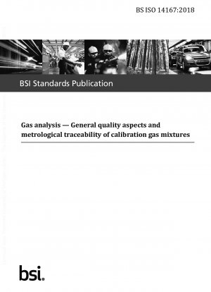 Gas analysis. General quality aspects and metrological traceability of calibration gas mixtures