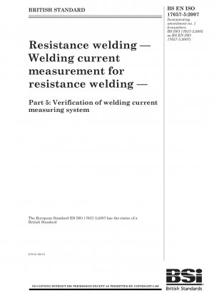 Resistance welding. Welding current measurement for resistance welding - Verification of welding current measuring system