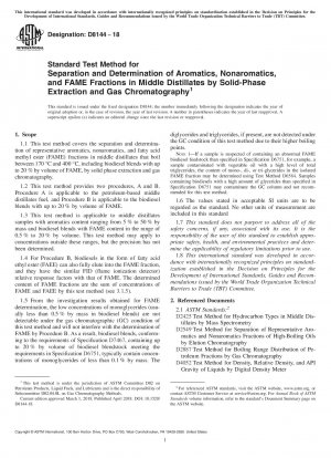 Standard Test Method for Separation and Determination of Aromatics, Nonaromatics, and FAME Fractions in Middle Distillates by Solid-Phase Extraction and Gas Chromatography