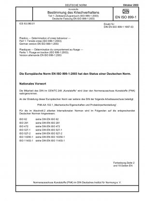 Plastics - Determination of creep behaviour - Part 1: Tensile creep (ISO 899-1:2003); German version EN ISO 899-1:2003