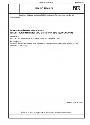 Indoor air - Part 29: Test methods for VOC detectors (ISO 16000-29:2014)